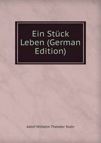 Ein Stuck Leben (German Edition)