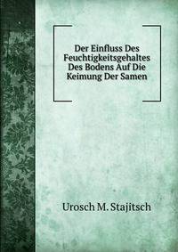 Der Einfluss Des Feuchtigkeitsgehaltes Des Bodens Auf Die Keimung Der Samen