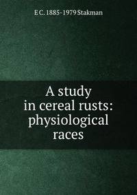A study in cereal rusts: physiological races