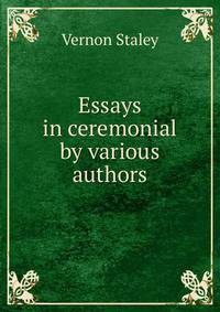 Essays in ceremonial by various authors