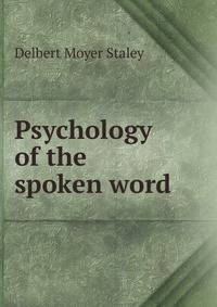 Psychology of the spoken word