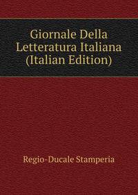 Giornale Della Letteratura Italiana (Italian Edition)