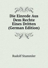 Die Einrede Aus Dem Rechte Eines Dritten (German Edition)