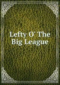 Lefty O' The Big League