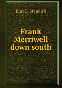 Frank Merriwell down south