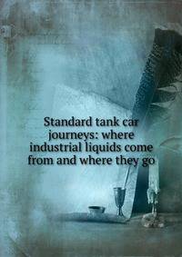 Standard tank car journeys: where industrial liquids come from and where they go