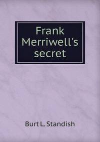 Frank Merriwell's secret