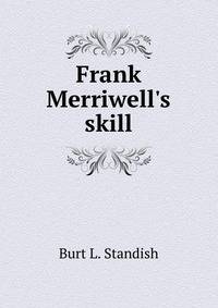 Frank Merriwell's skill