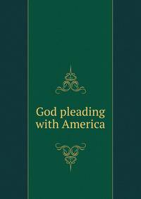 God pleading with America