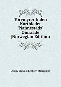 Torvmyrer Inden Kartbladet "Nannestads" Omraade (Norwegian Edition)