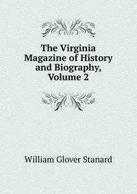 The Virginia Magazine of History and Biography, Volume 2