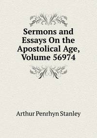 Sermons and Essays On the Apostolical Age, Volume 56974