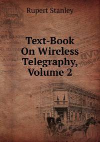 Text-Book On Wireless Telegraphy, Volume 2
