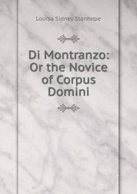 Di Montranzo: Or the Novice of Corpus Domini