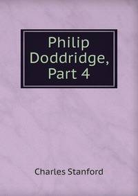 Philip Doddridge, Part 4