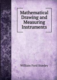 Mathematical Drawing and Measuring Instruments
