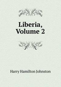 Liberia, Volume 2