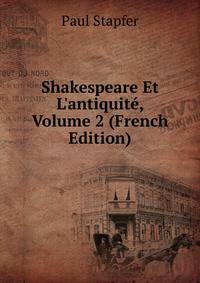 Shakespeare Et L'antiquit?, Volume 2 (French Edition)