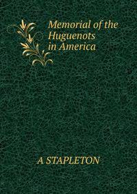 Memorial of the Huguenots in America