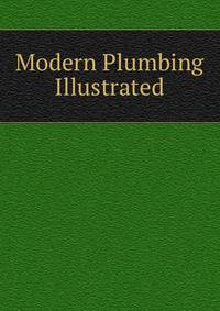 Modern Plumbing Illustrated
