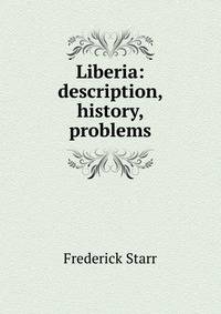 Liberia: description, history, problems