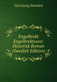 Engelbrekt Engelbrektsson: Historisk Roman (Swedish Edition)