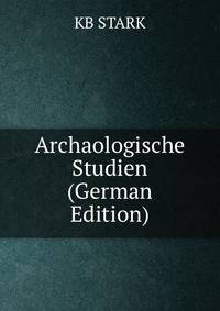 Archaologische Studien (German Edition)