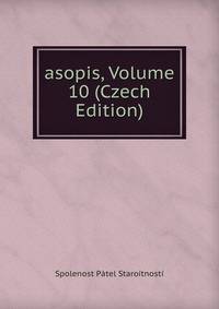 asopis, Volume 10 (Czech Edition)