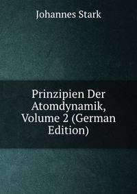 Prinzipien Der Atomdynamik, Volume 2 (German Edition)