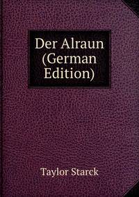 Der Alraun (German Edition)