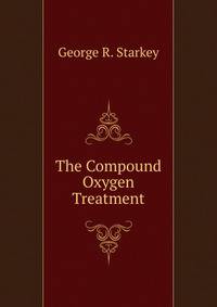 The Compound Oxygen Treatment