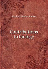 Contributions to biology