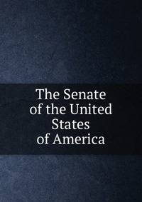 The Senate of the United States of America