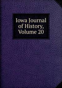 Iowa Journal of History, Volume 20