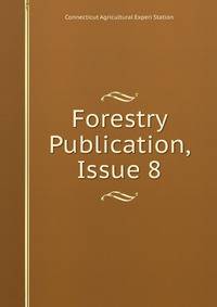 Forestry Publication, Issue 8