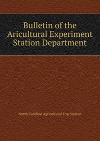 Bulletin of the Aricultural Experiment Station Department