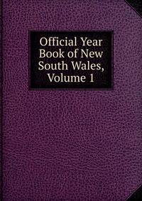 Official Year Book of New South Wales, Volume 1