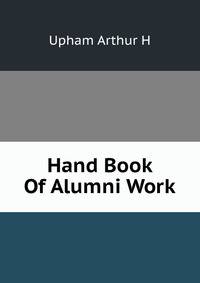 Hand Book Of Alumni Work