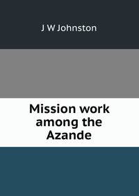 Mission work among the Azande