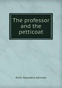 The professor and the petticoat
