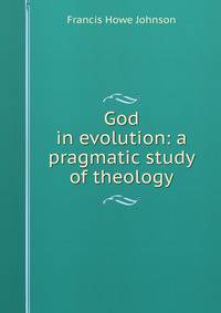 God in evolution: a pragmatic study of theology
