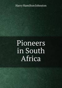 Pioneers in South Africa