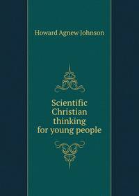 Scientific Christian thinking for young people
