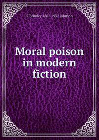 Moral poison in modern fiction