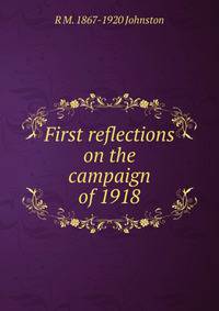 First reflections on the campaign of 1918