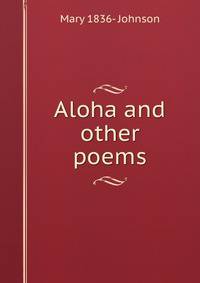 Aloha and other poems