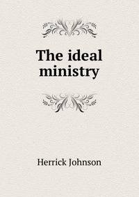 The ideal ministry