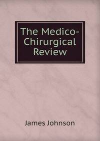 The Medico-Chirurgical Review