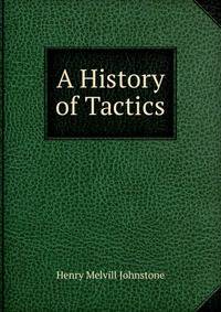 A History of Tactics