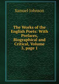 The Works of the English Poets: With Prefaces, Biographical and Critical, Volume 3, page 1
